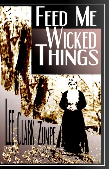 Feed Me Wicked Things