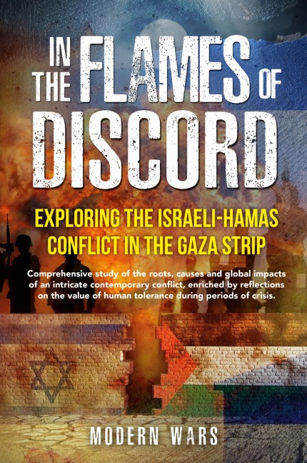 In the Flames of Discord: Comprehensive study of the roots, causes and global impacts of an intricate contemporary conflict, enriched by reflections on the value of human tolerance during periods of crisis.