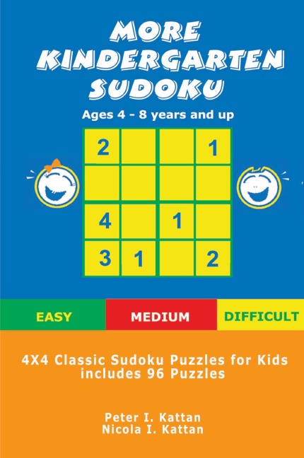 More Kindergarten Sudoku: 4x4 Classic Sudoku Puzzles for Kids