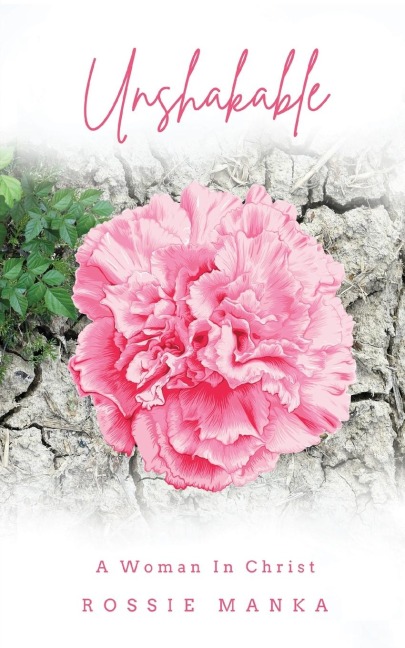UNSHAKABLE: A Woman in Christ