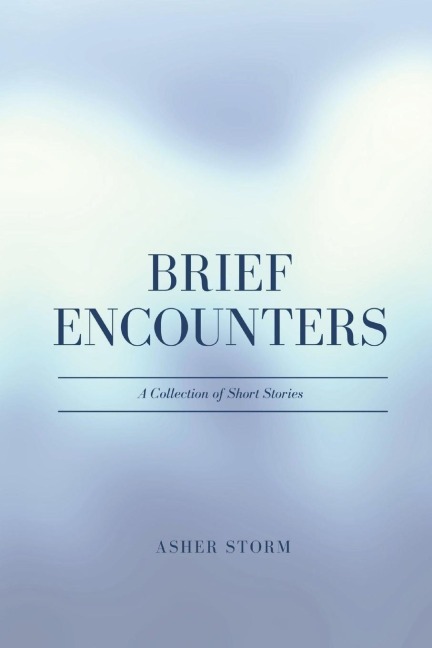 Brief Encounters (Large Print Edition): A Collection of Short Stories