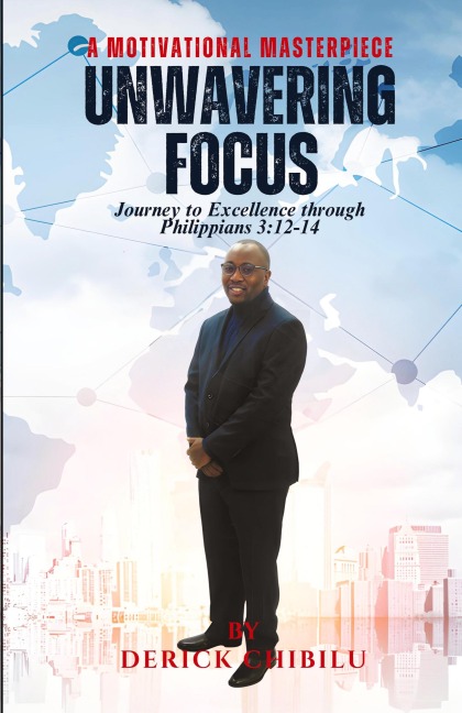 Unwavering Focus: Journey to Excellence through Philippians 3:12-14