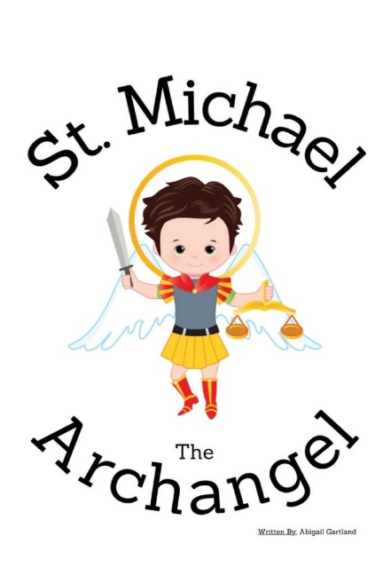 St. Michael the Archangel - Childrens Christian Book - Lives of the Saints