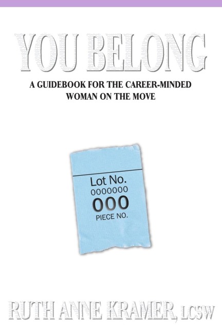 You Belong: A Guidebook for the Career-Minded Woman on the Move