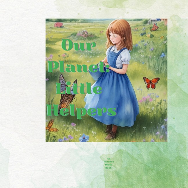 Our Planet: Little Helpers: A Rhyme for Environmental Care