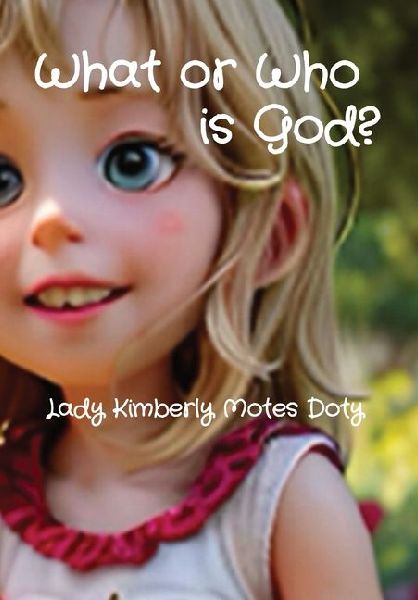 What or Who is God?