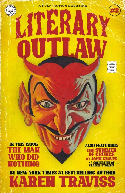 Literary Outlaw #3: The Man Who Did Nothing