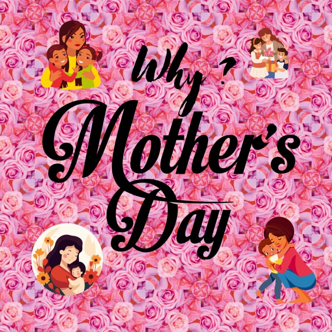 Why? Mothers Day: Story and Poem