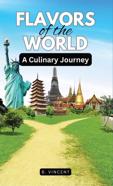 Flavors of the World: A Culinary Journey