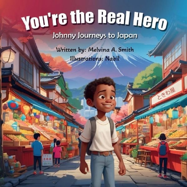 Youre the Real Hero: Johnny Journeys to Japan