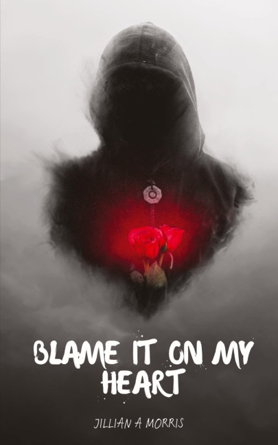 Blame It on My Heart: A Book of Poetry