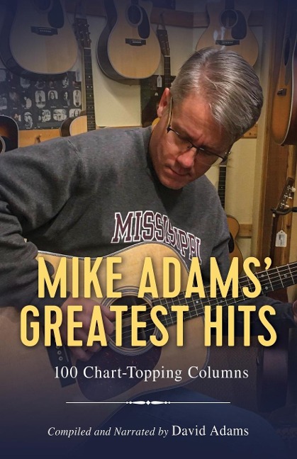 Mike Adams Greatest Hits: 100 Chart-Topping Columns