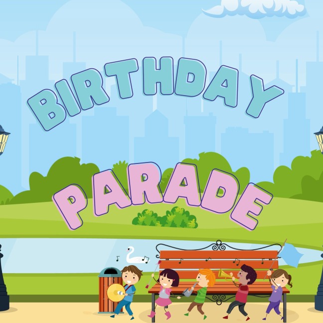 Birthday Parade: A Happy Birthday Rhyme