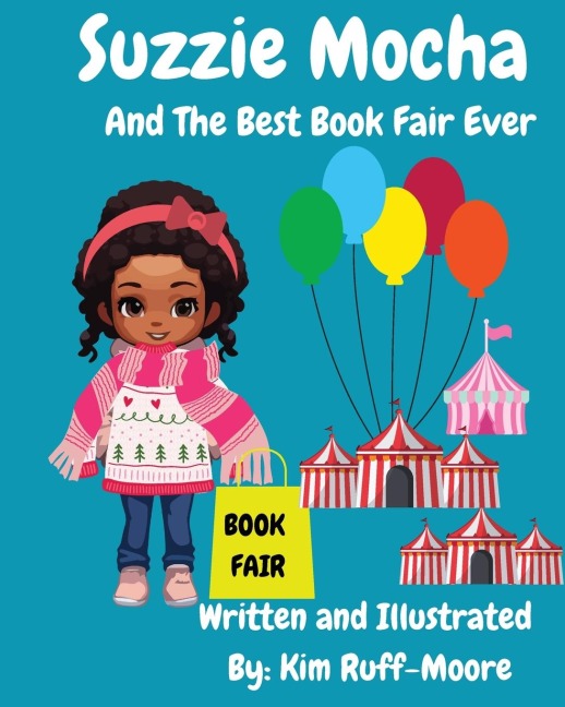 Suzzie Mocha: And The Best Book Fair Ever: And The Best Book Fair Ever