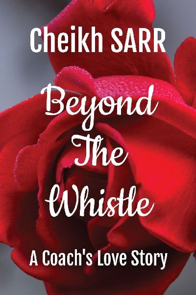 Beyond the Whistle: A Coachs Love Story