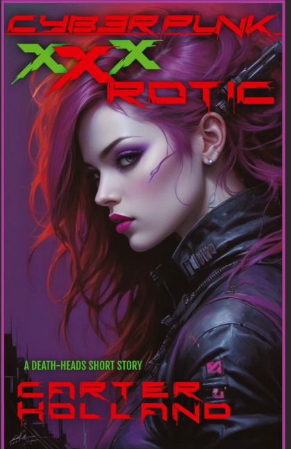 Cyberpunk xXxROTIC: Cyberpunk Erotica