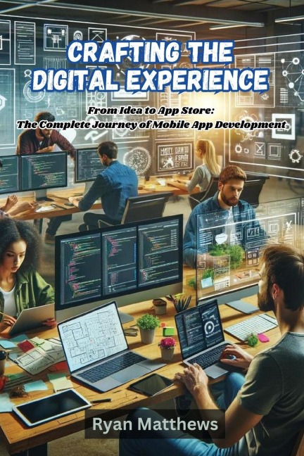 Crafting the Digital Experience: Crafting the Digital Experiencep development