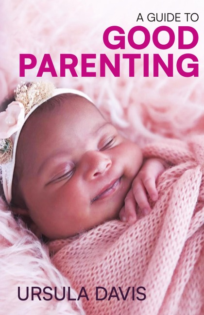 A Guide to Good Parenting