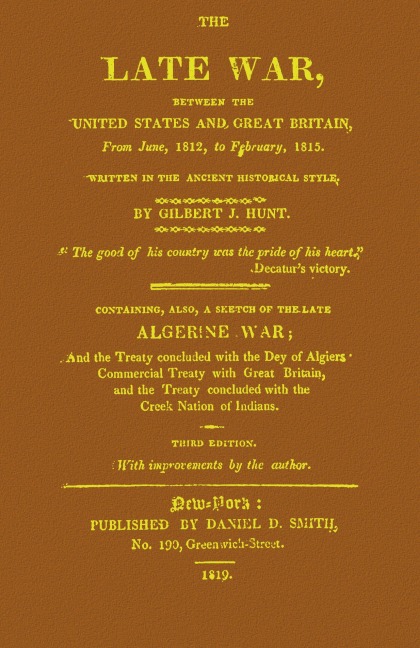 The Late War between the United States and Great Britain: Rogershaven Facsimile Edition