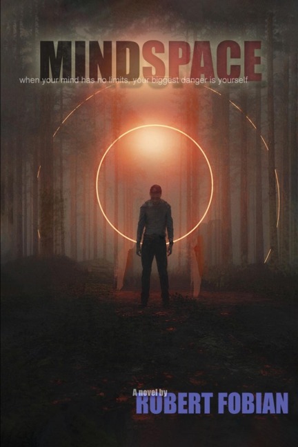 Mindspace: When Your Mind Has No Limits, Your Biggest Danger Is Yourself