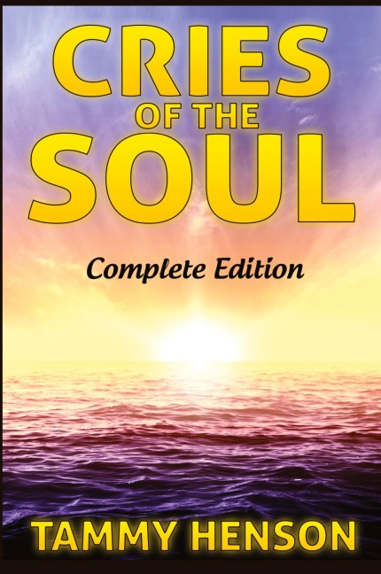 Cries of the Soul: Complete Edition