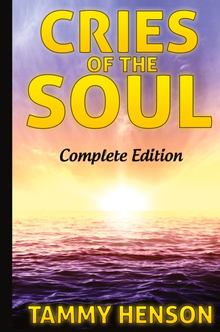 Cries of the Soul: Complete Edition