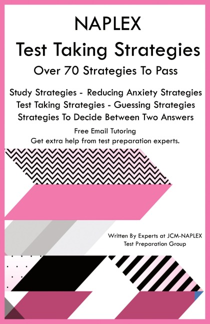 NAPLEX Test Taking Strategies