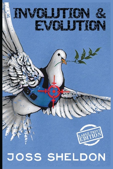 Involution & Evolution: LARGE PRINT EDITION