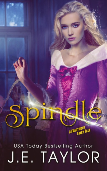 Spindle: A Fractured Fairy Tale