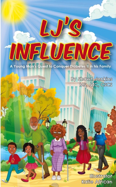 LJs Influence: A Young Mans Quest to Conquer Diabetes II in his Family