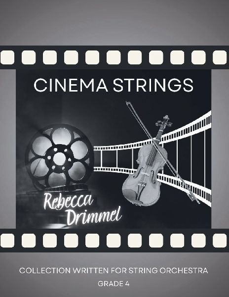 Cinema Strings: Collection Written for String Orchestra