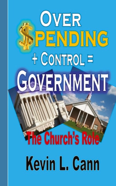 Overspending + Control = Government: The Churchs Role