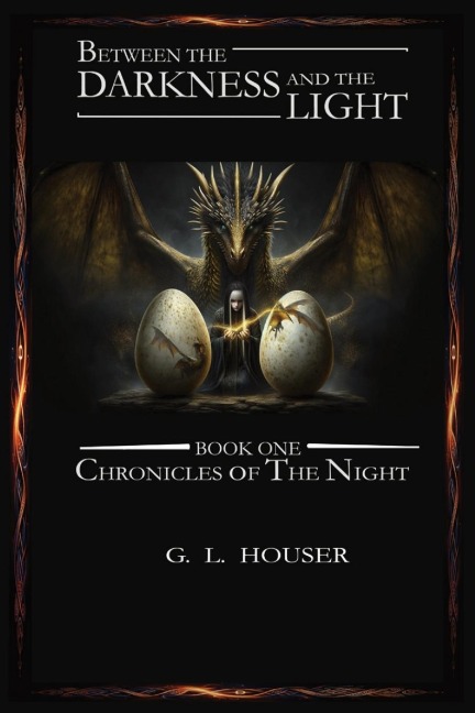 Between The Darkness And The Light: Chronicles Of The Night Book One