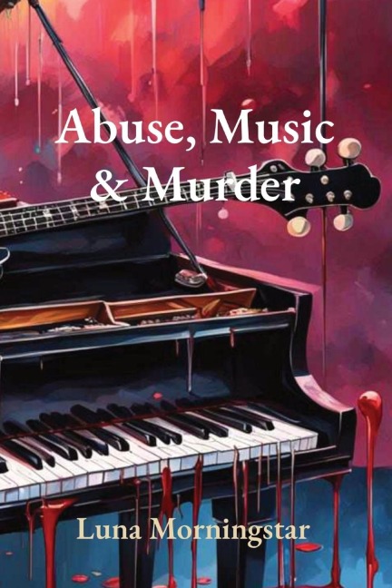 Abuse, Music & Murder