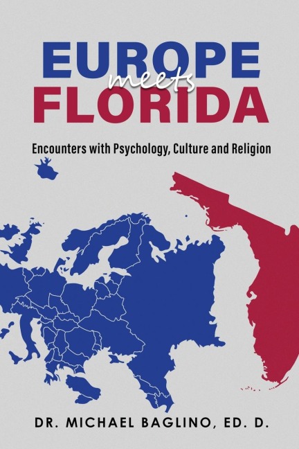 Europe Meets Florida: Encounters with Psychology, Culture and Religion