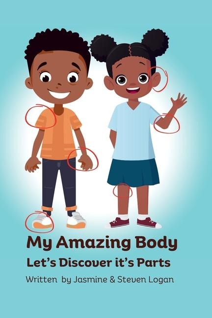 My Amazing Body Lets Discover its Parts