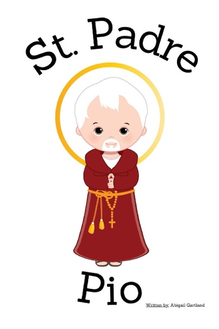 St. Padre Pio - Childrens Christian Book - Lives of the Saints