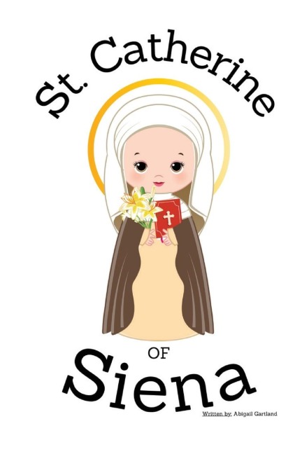 St. Catherine of Siena - Childrens Christian Book - Lives of the Saints