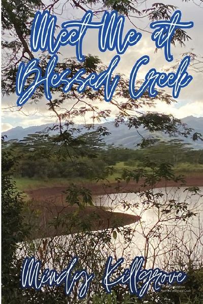 Meet Me at Blessed Creek