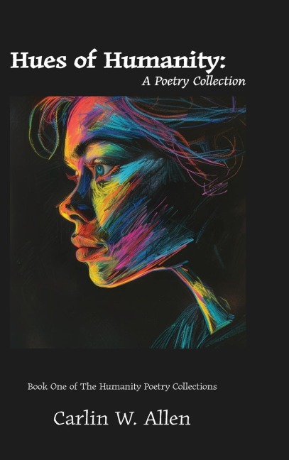 Hues of Humanity: A Poetry Collection