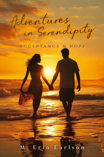 Adventures in Serendipity: Acceptance & Hope