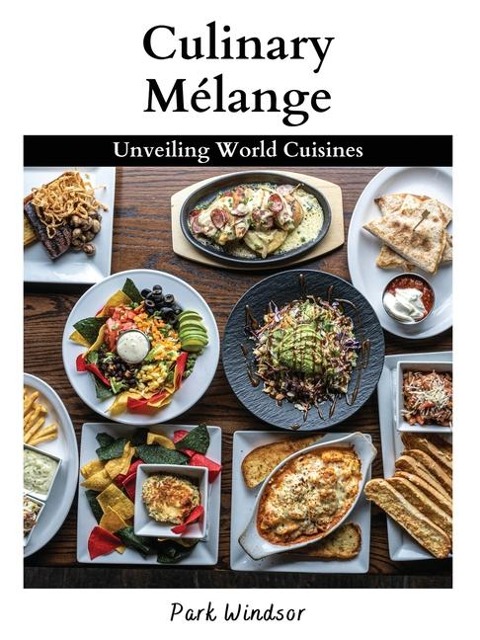 Culinary Mélange: Unveiling World Cuisines