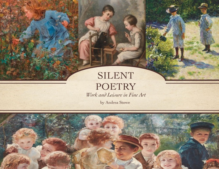 Silent Poetry: Work and Leisure in Fine Art