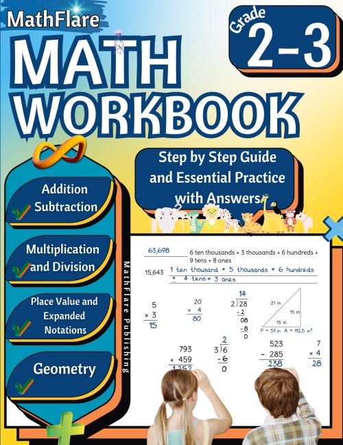 MathFlare - Math Workbook 2nd and 3rd Grade: Math Workbook Grade 2-3: Addition, Subtraction, Multiplication and Division, Place Value, Expanded Notations, Telling Time, and Geometry