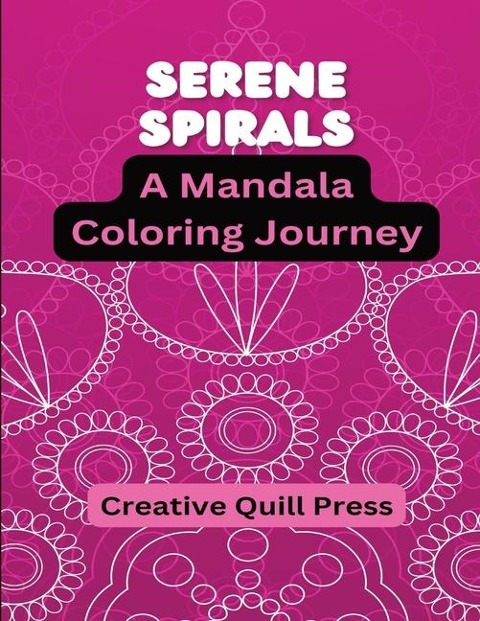 Serene Spirals: A Mandala Coloring Journey
