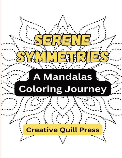 Serene Symmetries: A Mandalas Coloring Journey