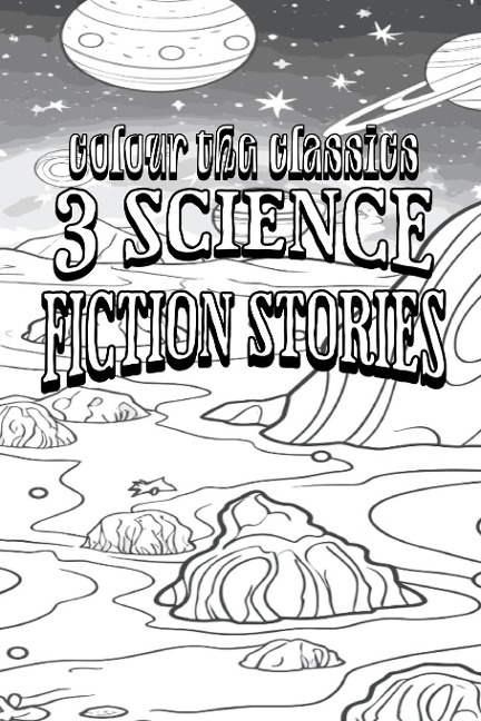 EXCLUSIVE COLORING BOOK Edition of Gerald Vances 3 Science Fiction Stories