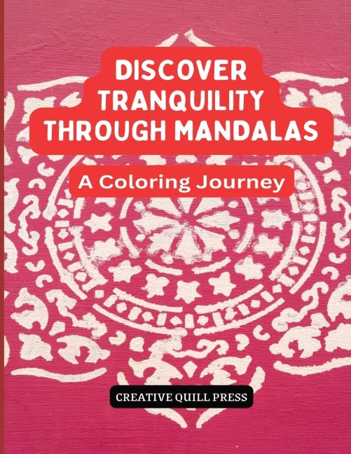 Discover Tranquility Through Mandalas: A Coloring Journey