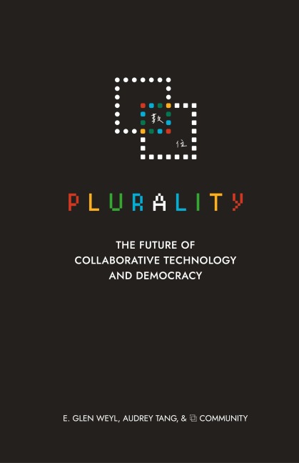 &#12283; &#25976;&#20301; Plurality: The Future of Collaborative Technology and Democracy