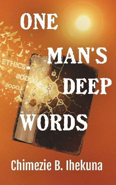 One Mans Deep Words
